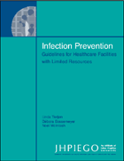 Infection Prevention Guidelines for Healthcare Facilities with Limited Resources